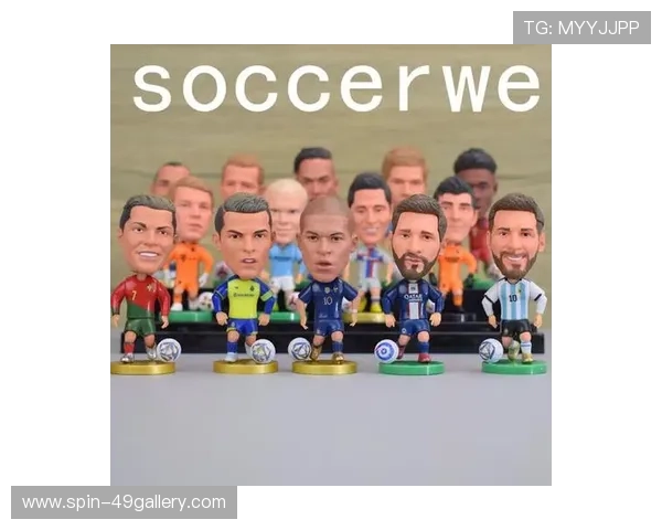 足球界球星手办收藏指南 从梅西到C罗每个球迷的珍藏之选 足球界球星手办收藏指南 从梅西到C罗每个球迷的珍藏之选